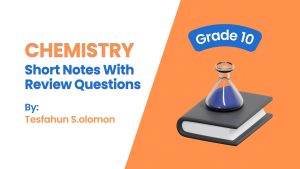 Chemistry Grade 10:  Short Notes