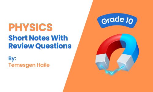 Physics Grade 10: Short Notes