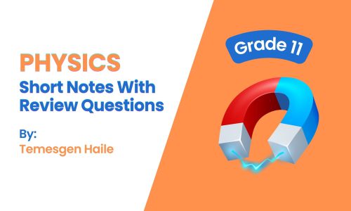 Physics Grade 11: Short Notes