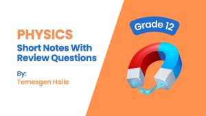 Physics Grade 12: Short Notes