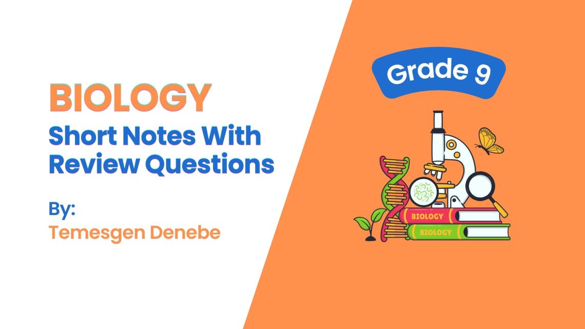 Biology Grade 9: Short Notes
