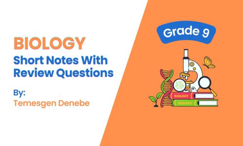 Biology Grade 9: Short Notes