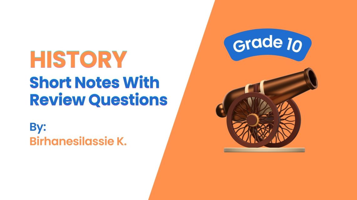 History Grade 10: Short Notes