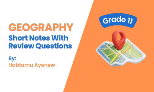 Geography Grade 11: Short Notes