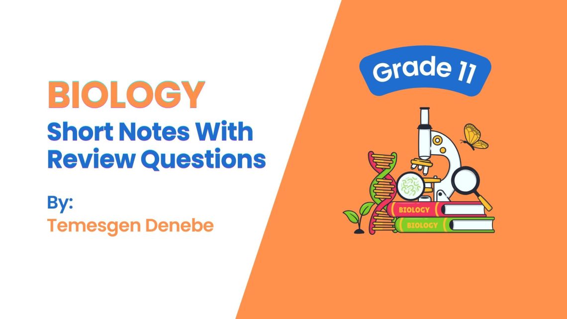 Biology Grade 11:  Short Notes