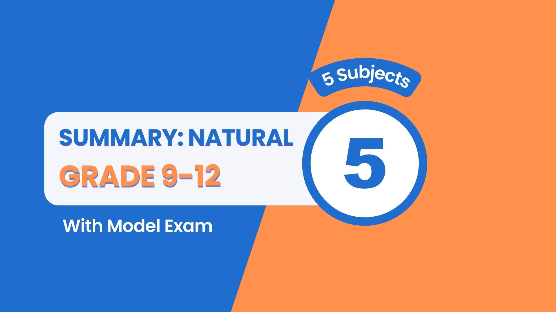 Grade 9-12: Summary-Natural