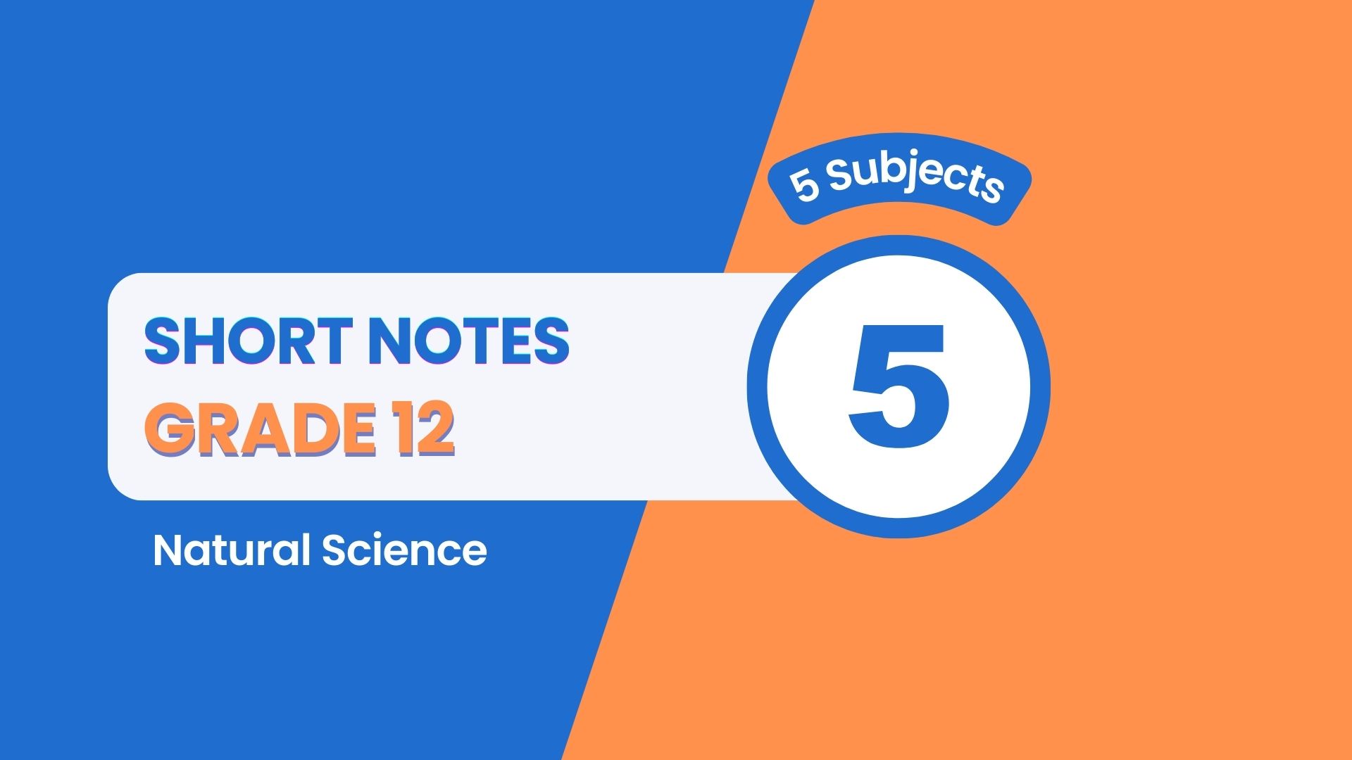Grade 12: Short Notes (Natural)