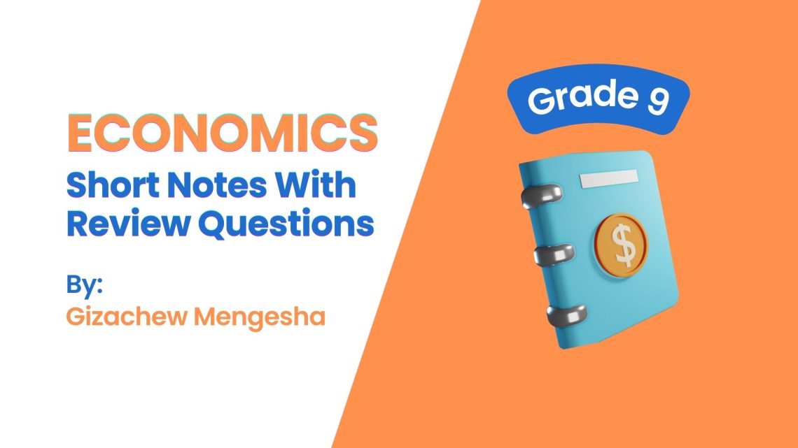 Economics Grade 9: Short Notes